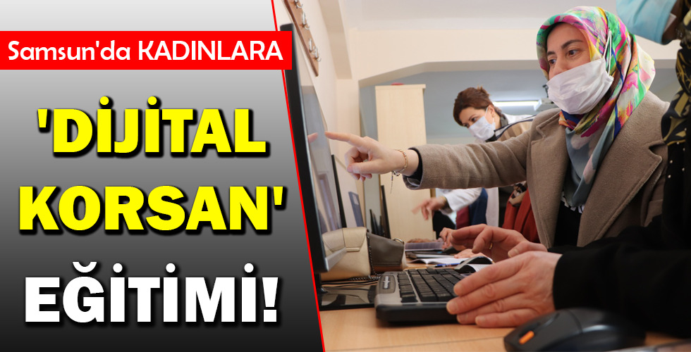 ‘DİJİTAL KORSAN’ EĞİTİMİ!