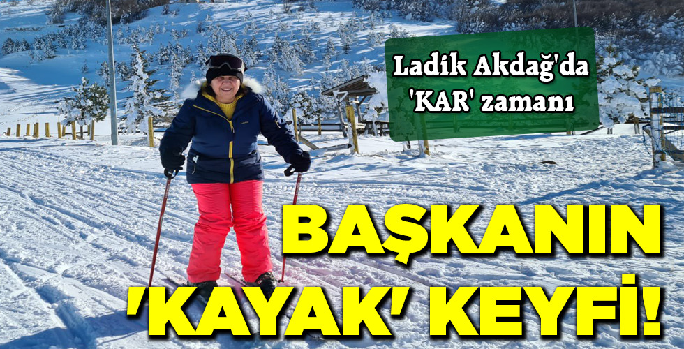 BAŞKANIN ‘KAYAK’ KEYFİ!