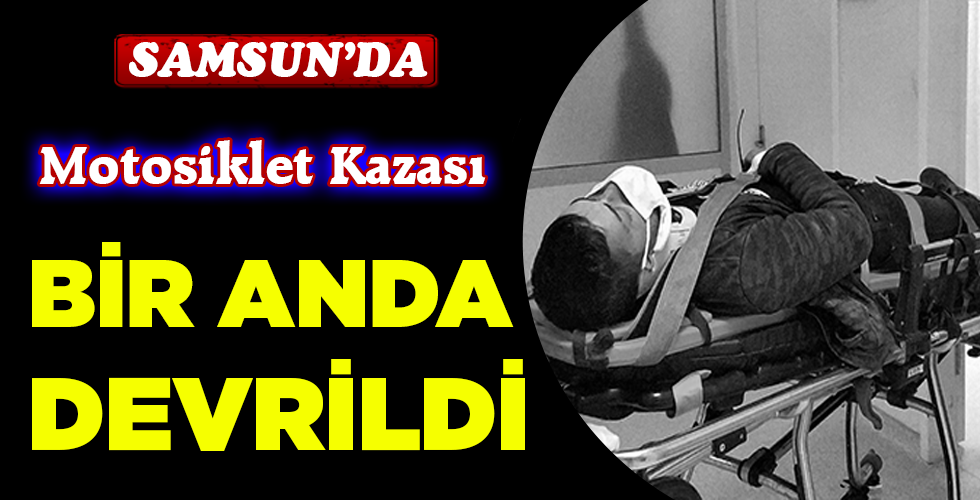 BİR ANDA DEVRİLDİ