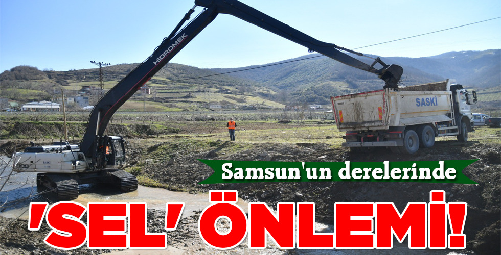 ‘SEL’ ÖNLEMİ!