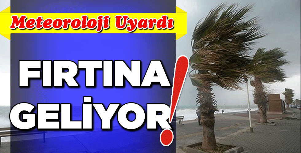 FIRTINA GELİYOR!