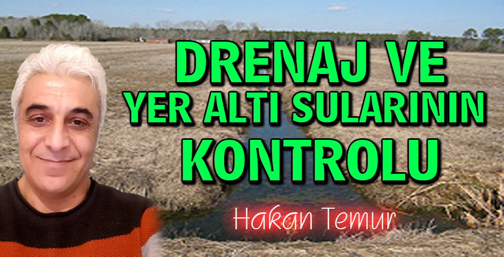 DRENAJ VE YER ALTI SULARININ KONTROLU