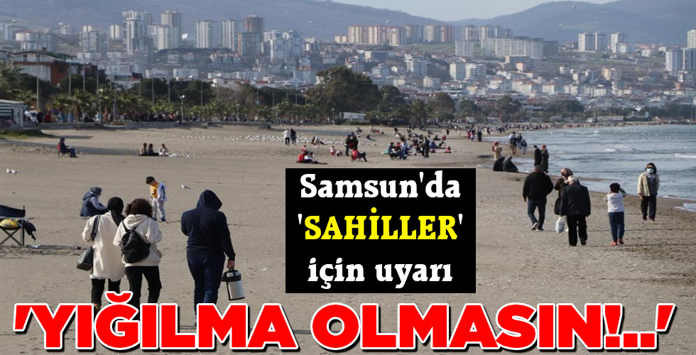 ‘YIĞILMA OLMASIN!..’