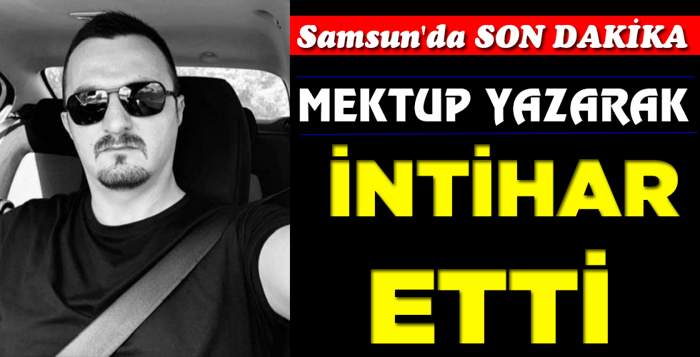 İNTİHAR ETTİ