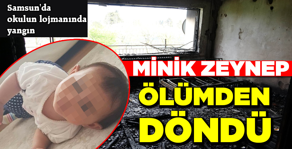 MİNİK ZEYNEP ÖLÜMDEN DÖNDÜ