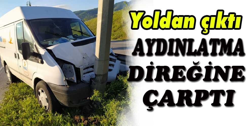 AYDINLATMA DİREĞİNE ÇARPTI