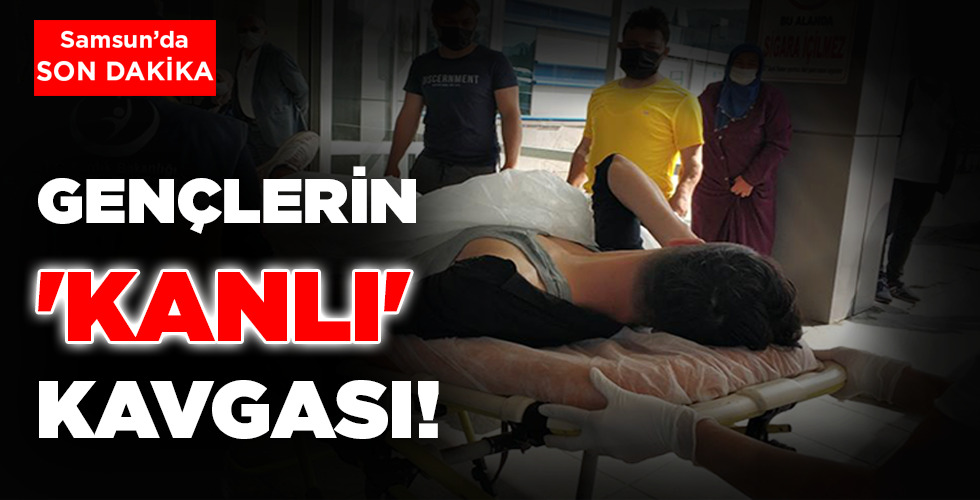 GENÇLERİN ‘KANLI’ KAVGASI!