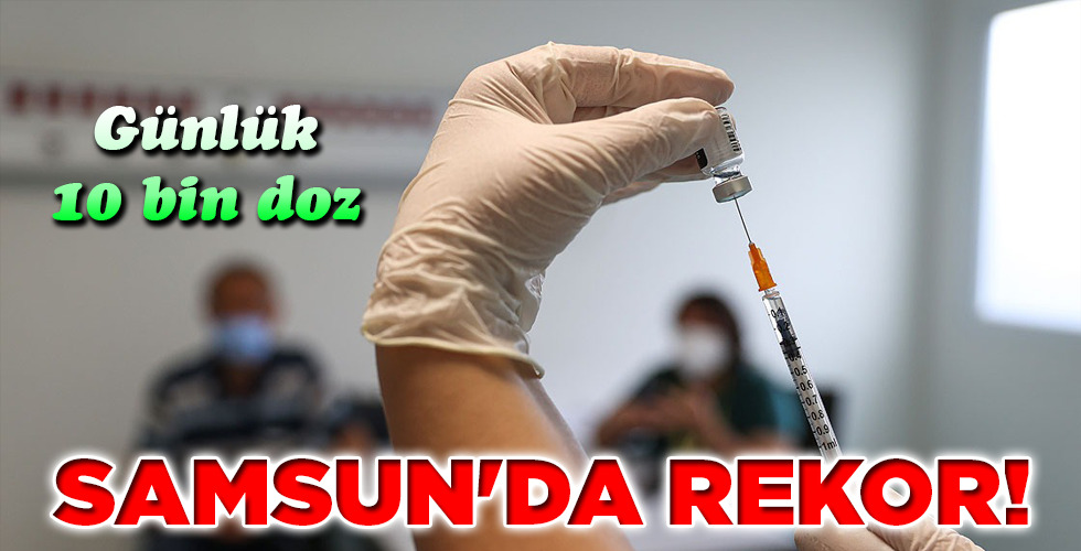SAMSUN’DA REKOR!