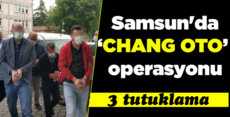 Change oto’ operasyonu
