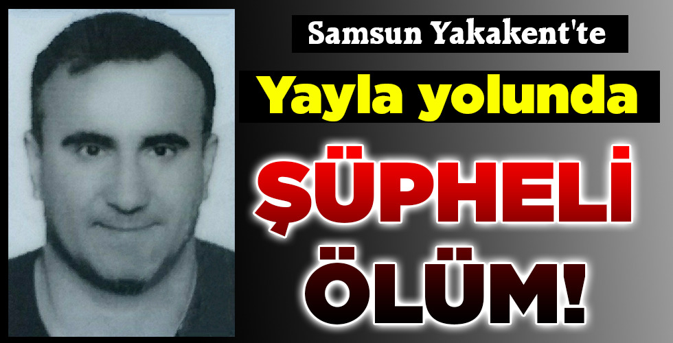 ŞÜPHELİ ÖLÜM!