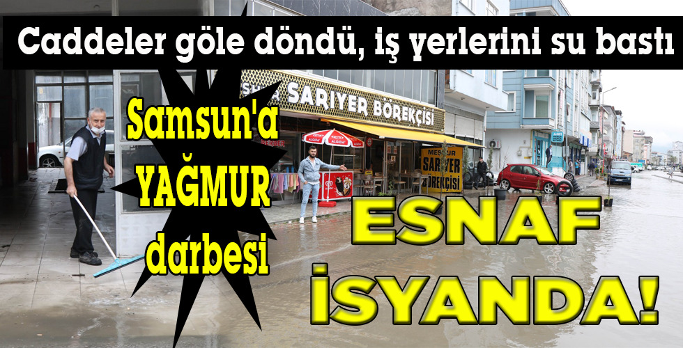 Samsun’a YAĞMUR darbesi