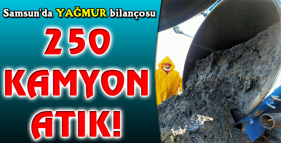 250 KAMYON ATIK!