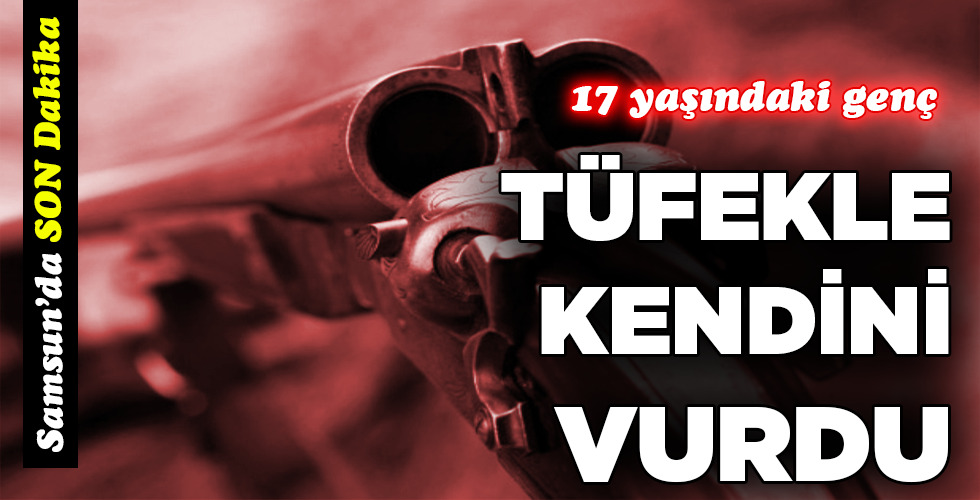 TÜFEKLE KENDİNİ VURDU