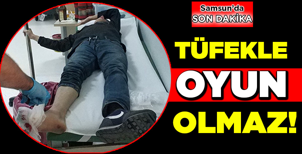 TÜFEKLE OYUN OLMAZ!