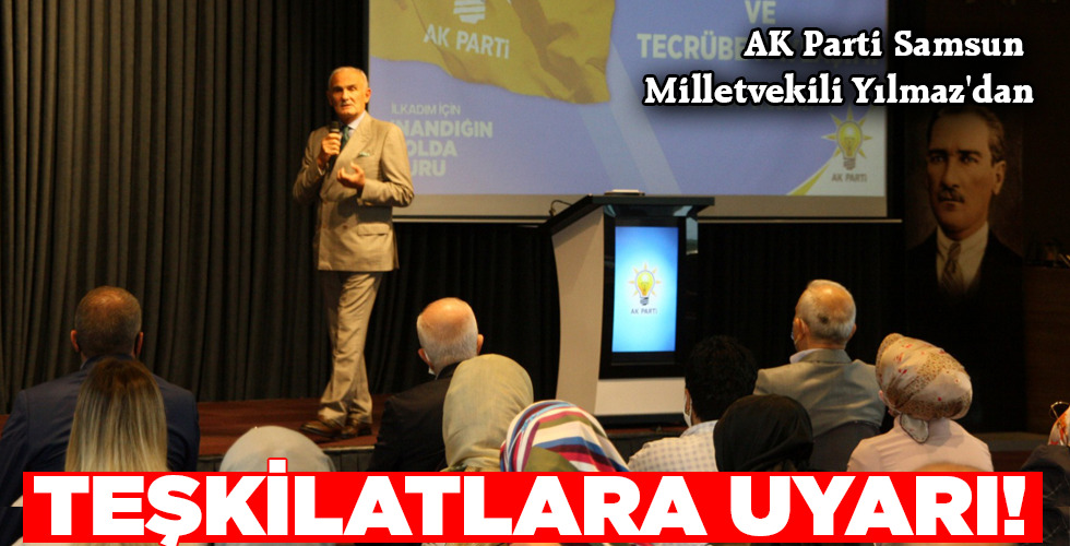 TEŞKİLATLARA UYARI!