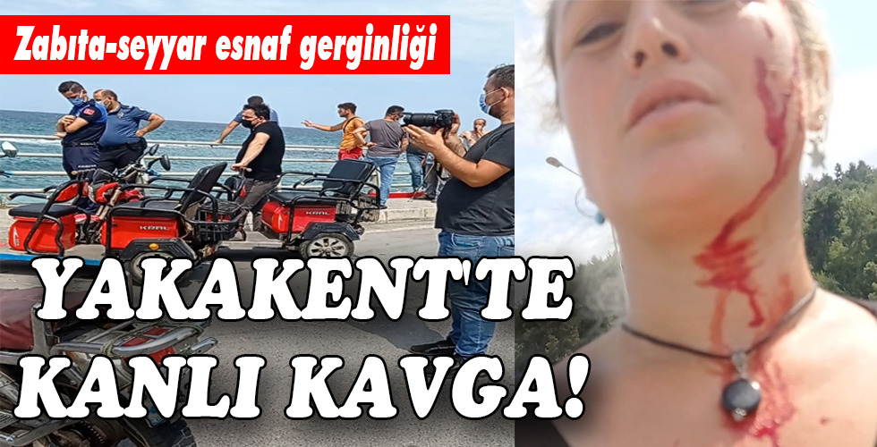 YAKAKENT’TE KANLI KAVGA!