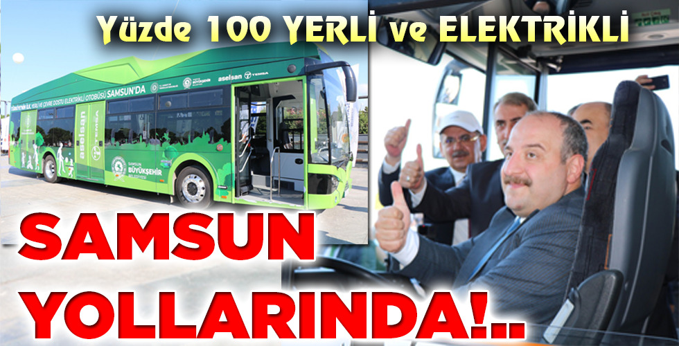 SAMSUN YOLLARINDA!..