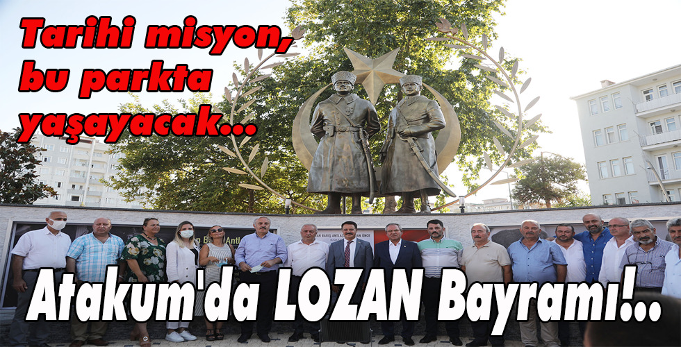 Atakum’da LOZAN Bayramı!..