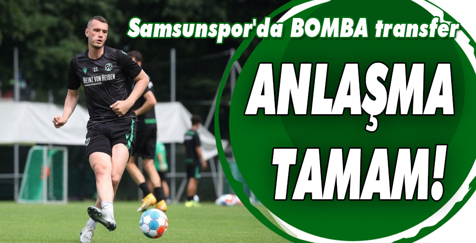 Samsunspor’da BOMBA transfer