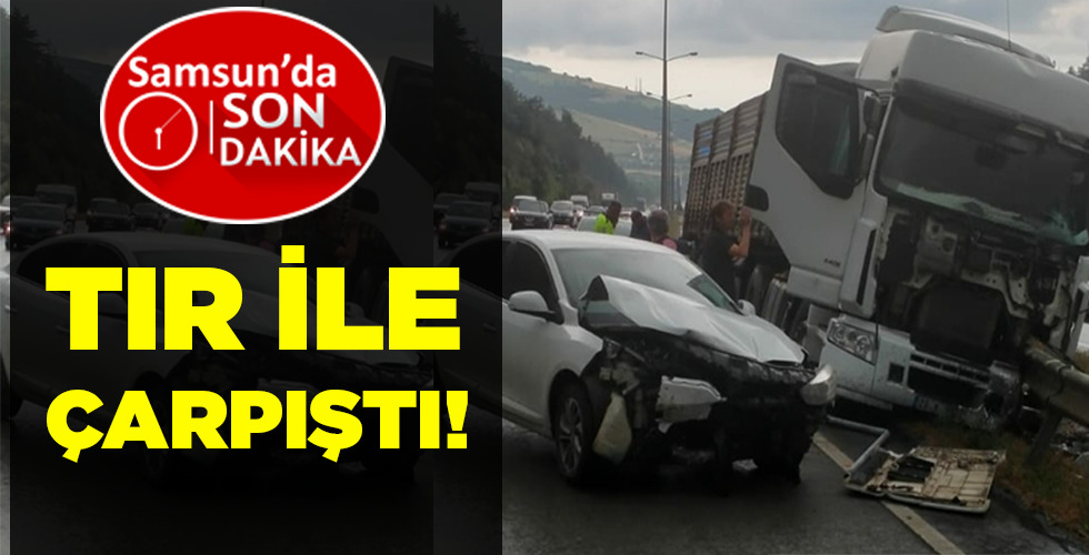 TIR İLE ÇARPIŞTI!
