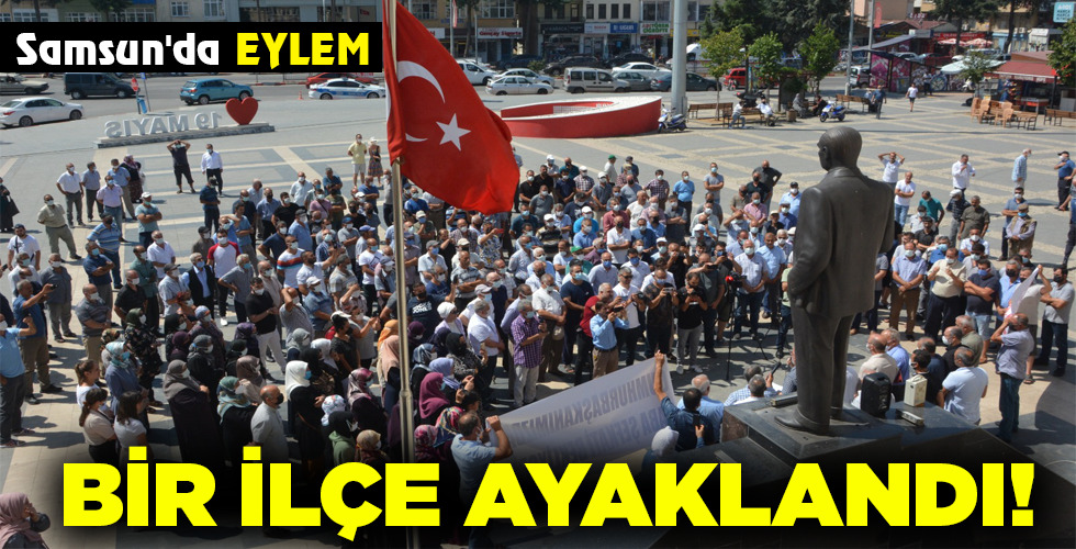 BİR İLÇE AYAKLANDI!