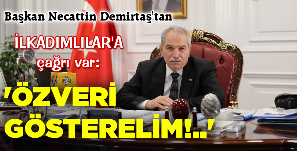‘ÖZVERİ GÖSTERELİM!..’