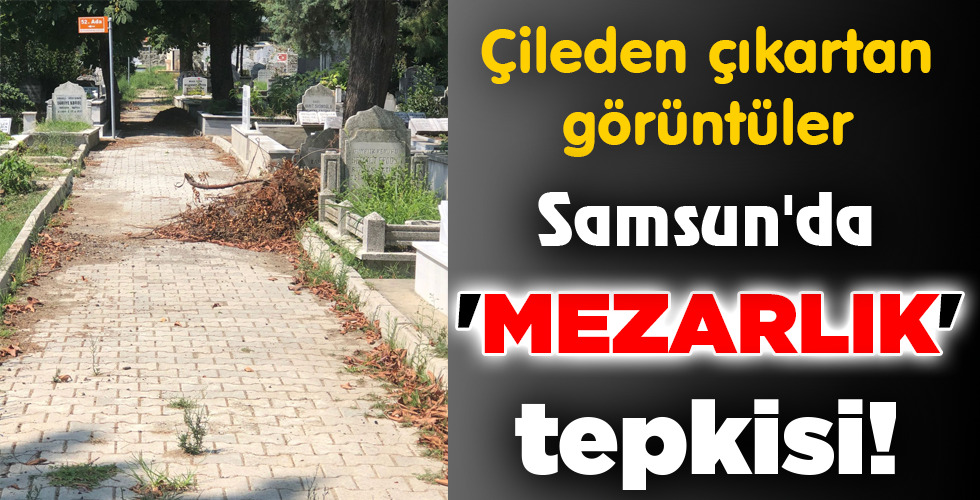 ‘MEZARLIK’ tepkisi!