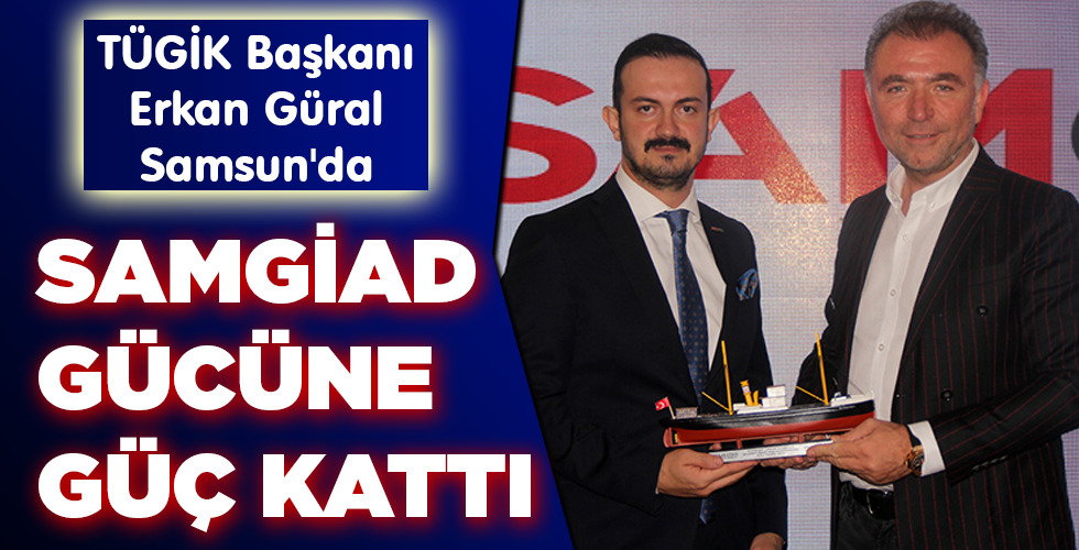 SAMGİAD GÜCÜNE GÜÇ KATTI