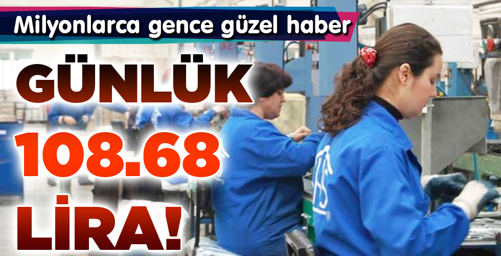 GÜNLÜK 108.68 LİRA!