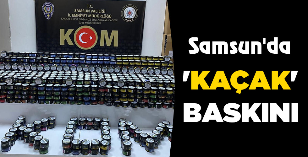 ‘KAÇAK’ BASKINI