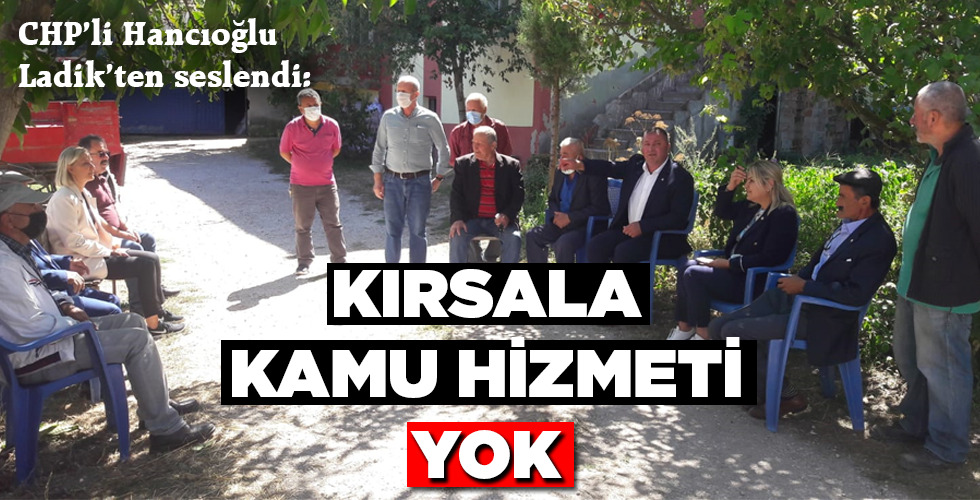 KIRSALA KAMU HİZMETİ YOK