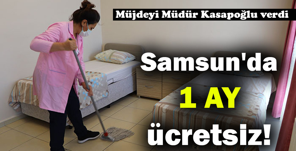 Samsun’da 1 AY ücretsiz!