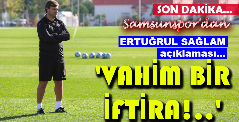 ‘VAHİM BİR İFTİRA!..’