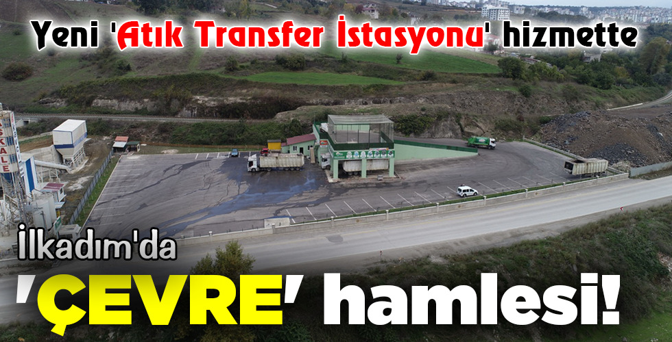 İlkadım’da ‘ÇEVRE’ hamlesi!