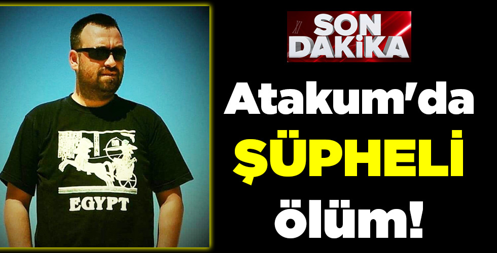 Atakum’da ŞÜPHELİ ölüm!
