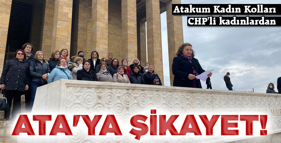 ATA’YA ŞİKAYET!