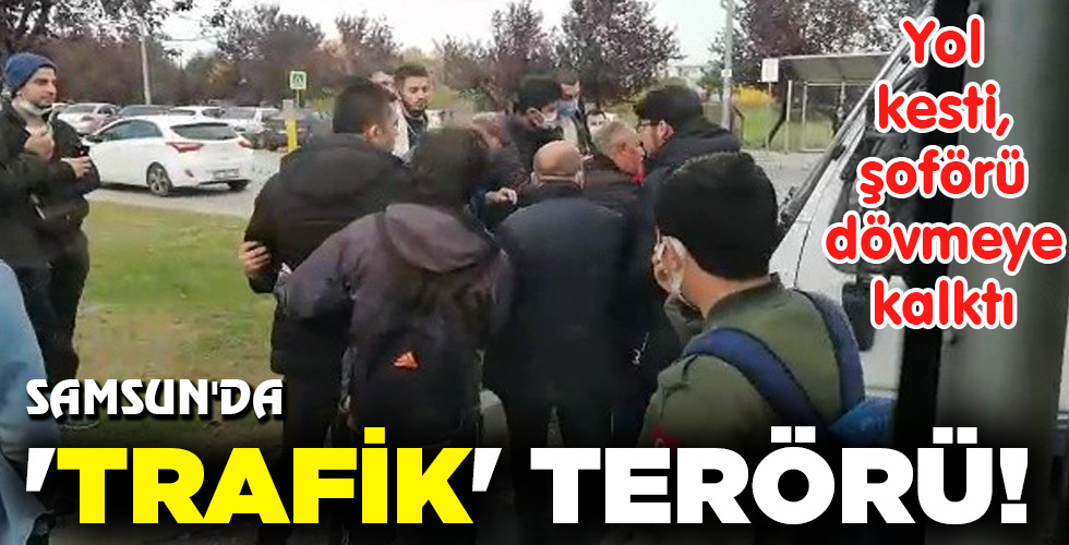 ‘TRAFİK’ TERÖRÜ!