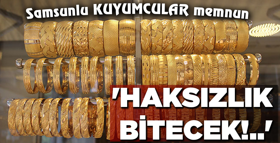 ‘HAKSIZLIK BİTECEK!..’