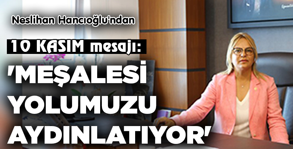 ‘MEŞALESİ YOLUMUZU AYDINLATIYOR’