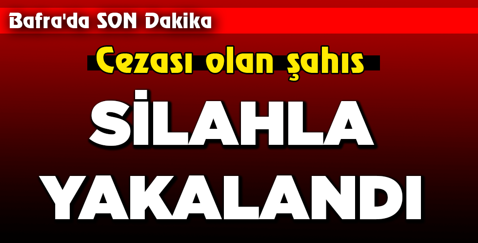 SİLAHLA YAKALANDI