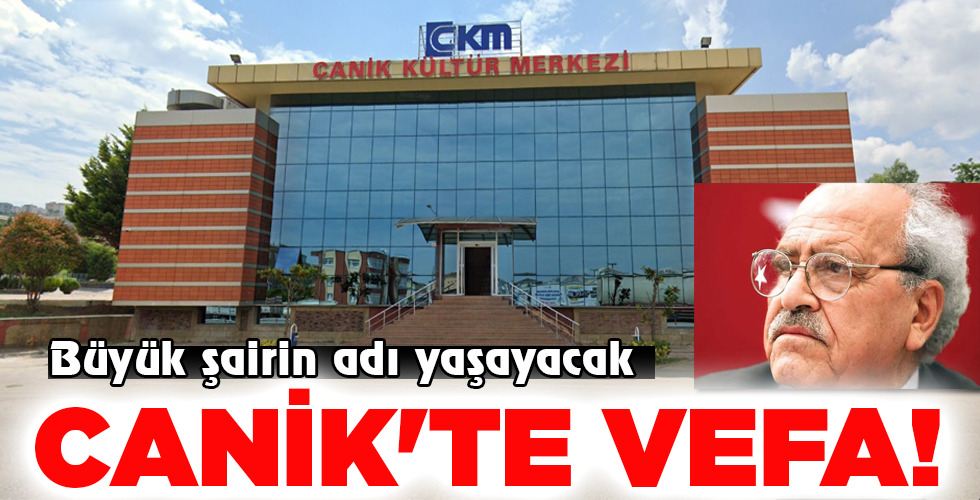 CANİK’TE VEFA!