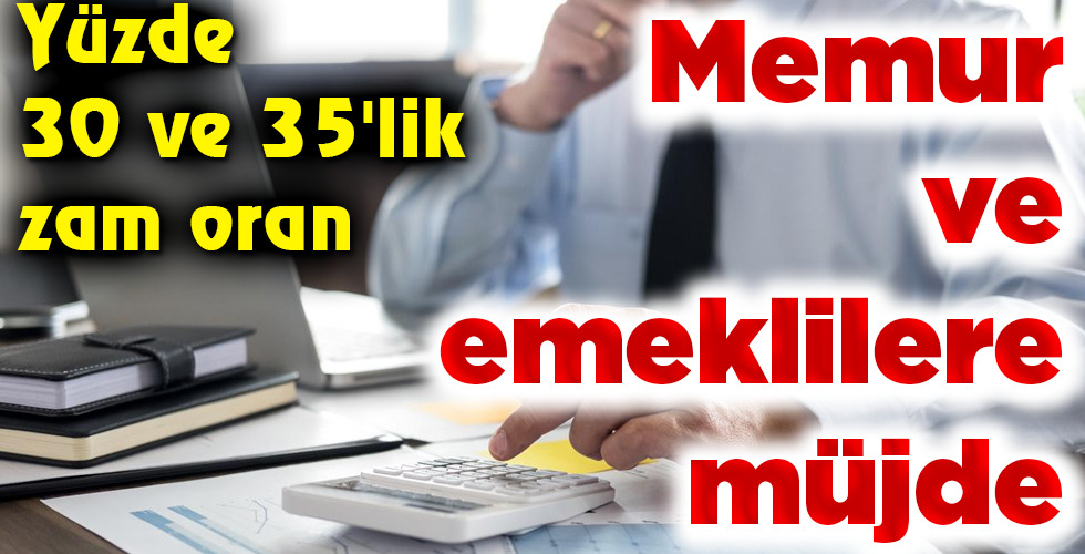 Memur ve emeklilere müjde