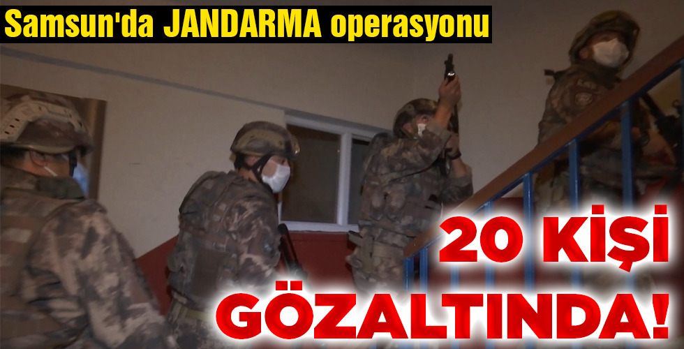 20 KİŞİ GÖZALTINDA!