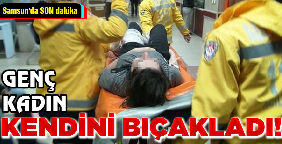 KENDİNİ BIÇAKLADI!