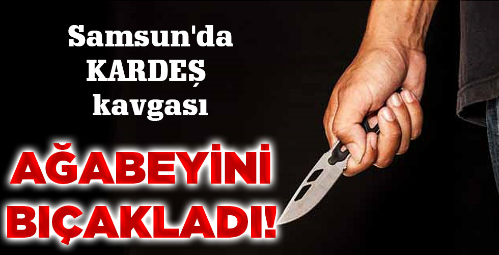 AĞABEYİNİ BIÇAKLADI!