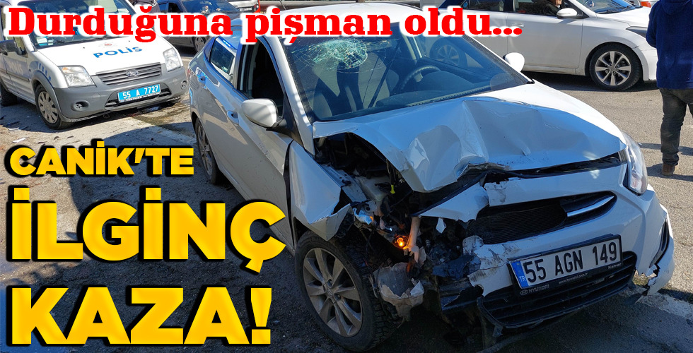 CANİK’TE İLGİNÇ KAZA!