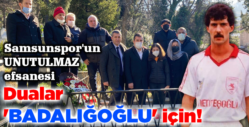 Dualar ‘BADALIĞOĞLU’ için!