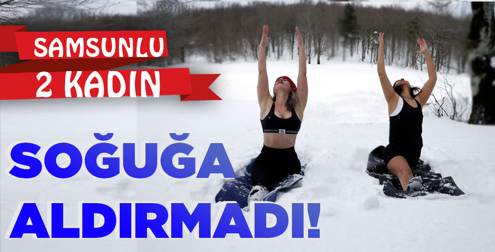 SOĞUĞA ALDIRMADI!