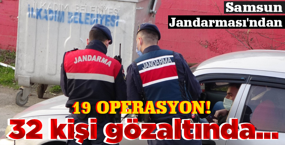 32 kişi gözaltında…