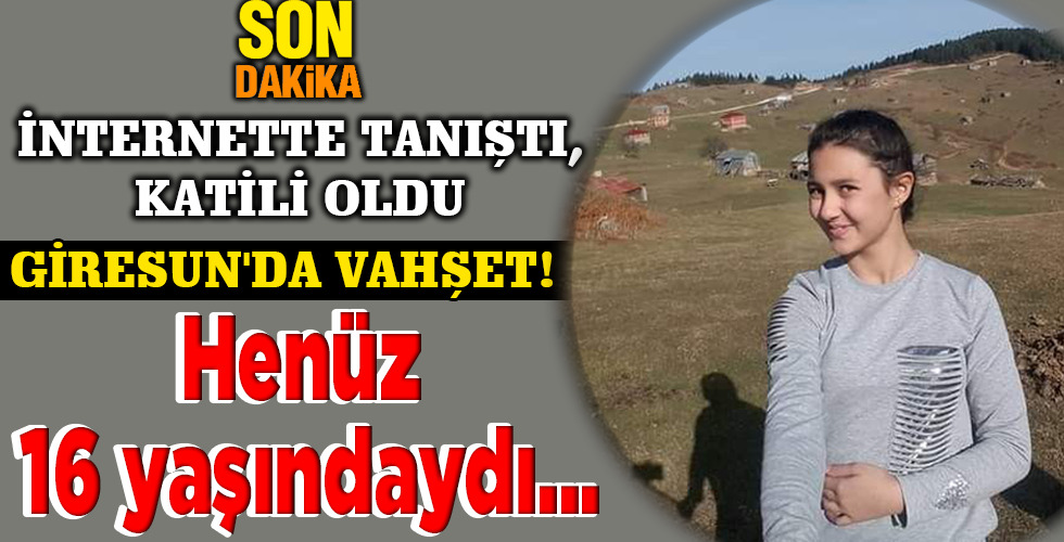 Henüz 16 yaşındaydı…